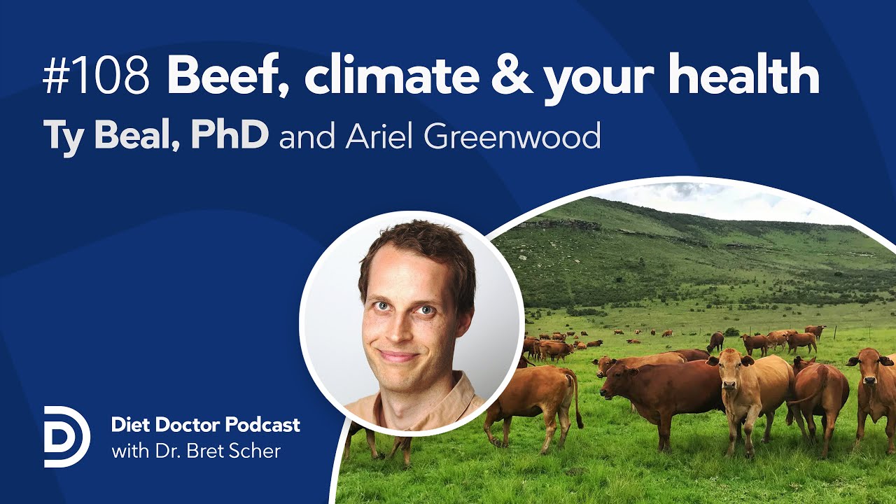 The real story of beef, climate, and your health – Diet Doctor Podcast