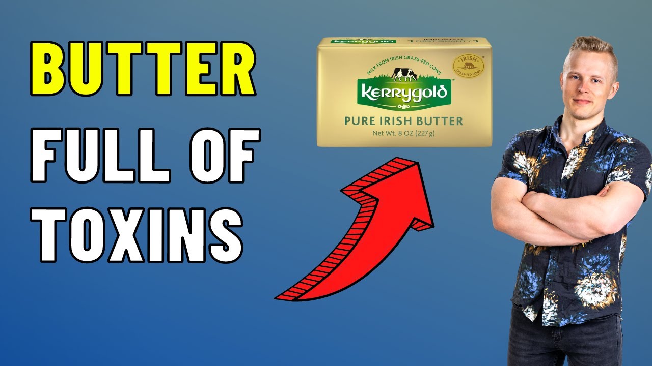 Kerry Gold Butter Has HARMFUL Forever Chemicals – How to Remove Them