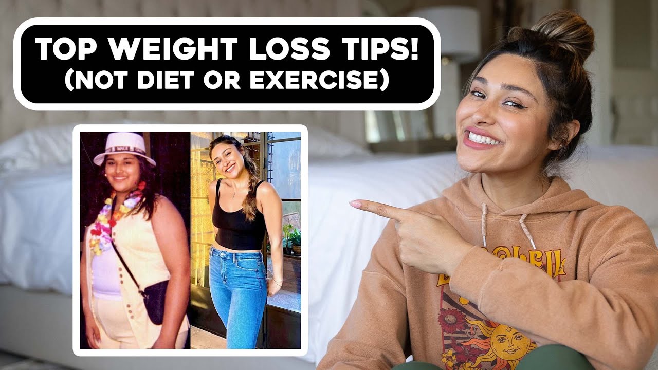 My Top Weight Loss Tips (NO DIET OR EXERCISE!)