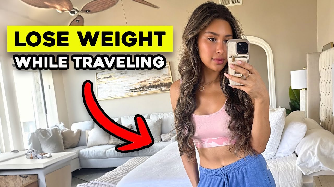 Shed Pounds On The Go: How To Lose Weight While Traveling